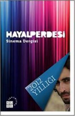 Hayalperdesi - Sinema Dergisi Celil Civan