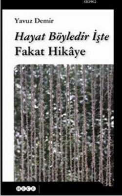 Hayat Böyledir İşte Fakat Hikâye