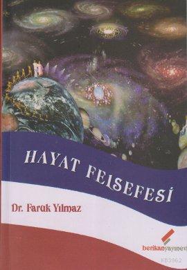 Hayat Felsefesi / İlim ve Felsefede Hayat Kavramı