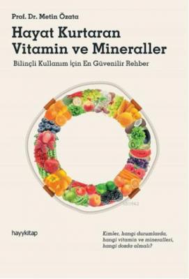 Hayat Kurtaran Vitamin ve Minerallaer Metin Özata
