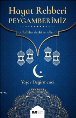 Hayat Rehberi Peygamberimiz (SAS)