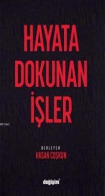 Hayata Dokunan İşler