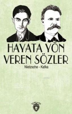Hayata Yön Veren Sözler Franz Kafka