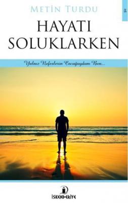 Hayatı Soluklarken