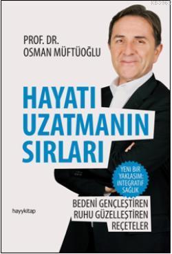 Hayatı Uzatmanın  Sırları