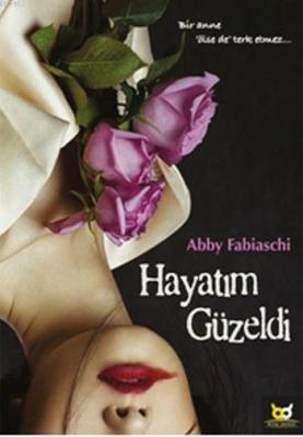 Hayatım Güzeldi