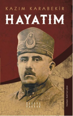 Hayatım Kâzım Karabekir