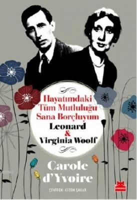 Hayatımdaki Tüm Mutluluğu Sana Borçluyum Carole d - Yvoire