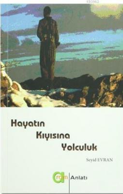 Hayatın Kıyısına Yolculuk