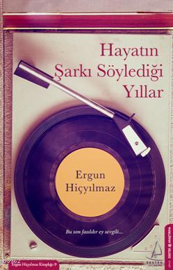 Hayatın Şarkı Söylediği Yıllar