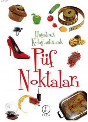 Hayatınızı Kolaylaştıracak Püf Noktaları