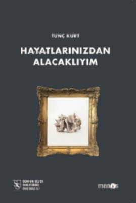 Hayatlarınızdan Alacaklıyım