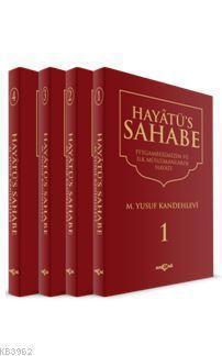 Hayatü's Sahabe (Peygamberimiz ve İlk Müslümanlar)