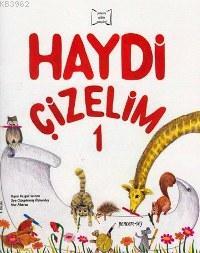 Haydi Çizelim 1 Oya Güngörmüş Özkardeş Yeşim Kesgül Sercan Yeşim Kesgü