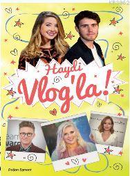 Haydi Vlog'la!