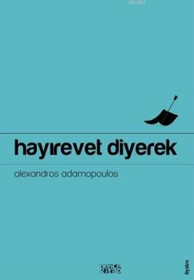 Hayırevet Diyerek Alexandros Adamopoulos