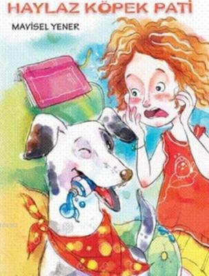 Haylaz Köpek Pati (5 Kitap Takım) Mavisel Yener