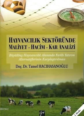 Hayvancılık Sektöründe Maliyet-Hacim-Kar Analizi