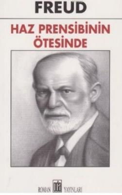 Haz Prensibinin Ötesinde Sigmund Freud