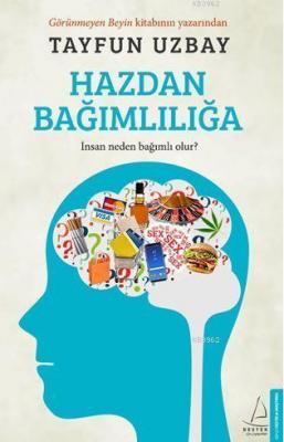 Hazdan Bağımlılığa
