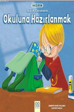 Hazırım - Büyük Çocukların Okuluna Hazırlanmak