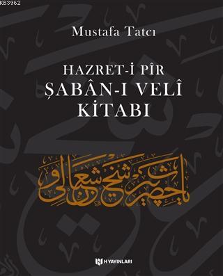 Hazret-i Pir Şaban-ı Veli Kitabı
