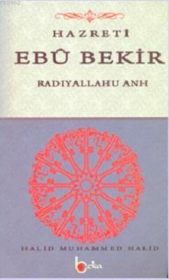 Hazreti Ebu Bekir (Radıyallahu Anh)