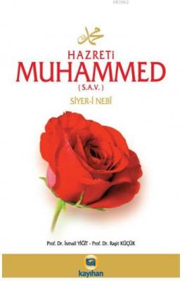 Hazreti Muhammed (s.a.v.) İsmail Yiğit İsmail Yiğit Raşit Küçük Raşit 
