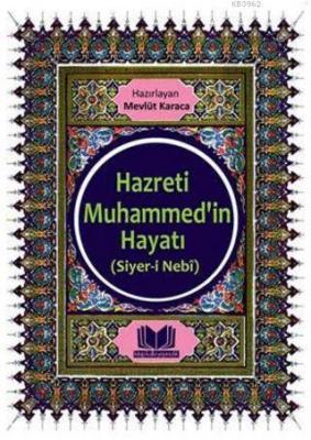 Hazreti Muhammed'in Hayatı Siyeri Nebi
