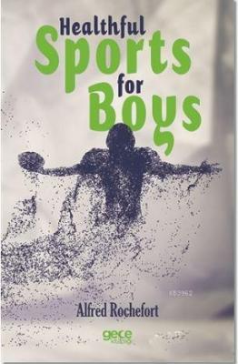 Healthful Sports for Boys