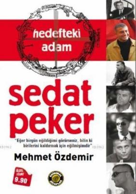 Hedefteki Adam Sedat Peker Mehmet Özdemir