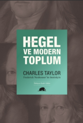 Hegel ve Modern Toplum Charles Taylor