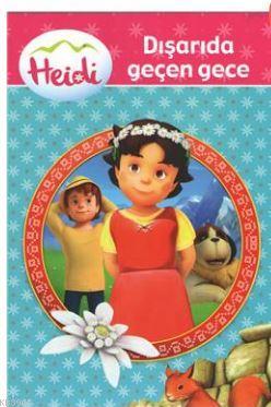 Heidi Dışarıda Geçen Gece Duygu Dalgakıran
