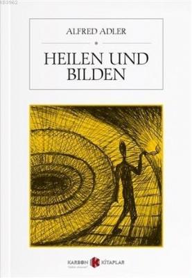 Heilen Und Bilden Alfred Adler
