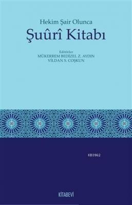 Hekim Şair Olunca Şuuri Kitabı