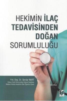 Hekimin İlaç Tedavisinden Doğan Sorumluluğu