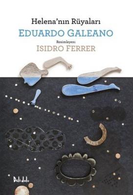 Helena'nın Rüyaları Eduardo Galeano