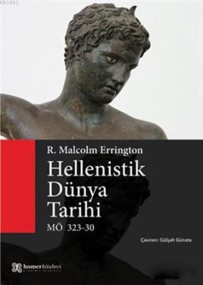 Hellenistik Dünya Tarihi R.Malcolm Errington