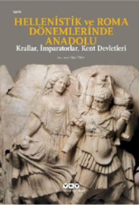 Hellenistik ve Roma Dönemlerinde Anadolu