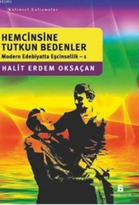Hemcinsine Tutkun Bedenler