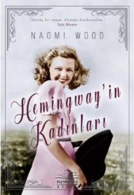 Hemingway'in Kadınları Naomi Wood