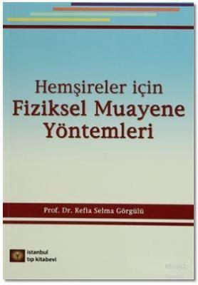 Hemşireler İçin Fiziksel Muayene Yöntemleri
