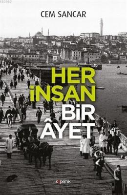 Her İnsan Bir Ayet Cem Sancar
