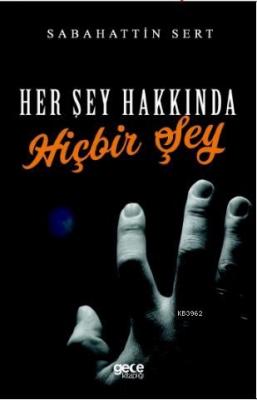Her Şey Hakkında Hiçbir Şey