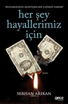Her Şey Hayallerimiz İçin