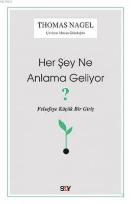 Her Şey Ne Anlama Geliyor?