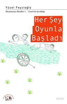 Her Şey Oyunla Başladı