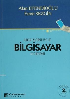 Her Yönüyle Bilgisayar Eğitimi