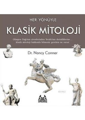 Her Yönüyle Klasik Mitoloji