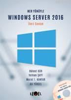 Her Yönüyle Windows Server 2016 Bülent Gür Volkan Şayf Murat İ. Kantar